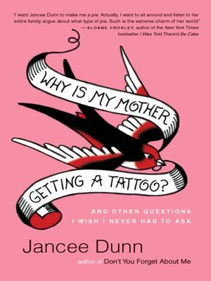 cover image of Why Is My Mother Getting a Tattoo?